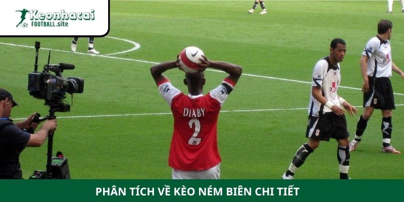 Phân tích về kèo ném biên chi tiết