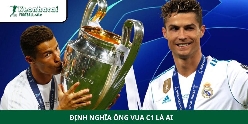 ông vua C1 là ai Định nghĩa ông vua C1 là ai